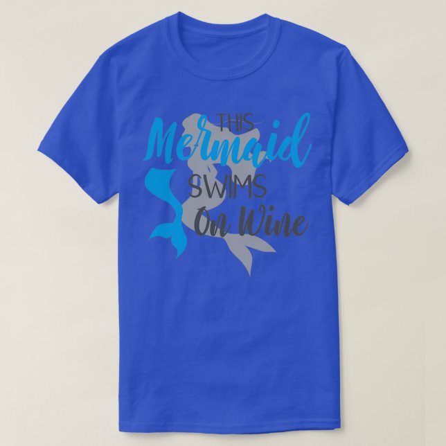 Camiseta Esta sirena nada sobre el vino (Diseño del anverso)