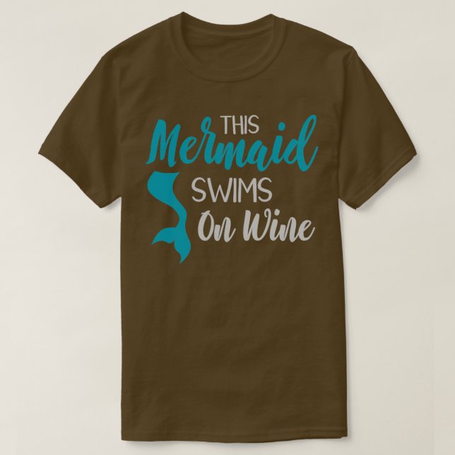 Camiseta Esta Sirena Nade En El Vino 1 (Diseño del anverso)