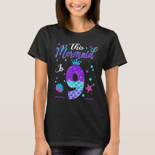 Camiseta Esta sirena tiene 9 años, Chica de cumpleaños 9 añ