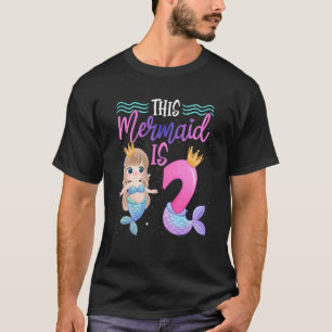 Camiseta Esta Sirenita Tiene 2 Años, Segundo Chica De Cumpl