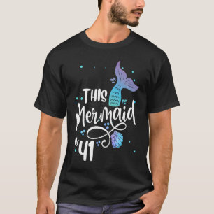 Camiseta Esta Sirenita Tiene 41 Años Y Es Madre De 41 Años