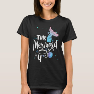 Camiseta Esta Sirenita Tiene 4 Años De Edad La Sirenita G
