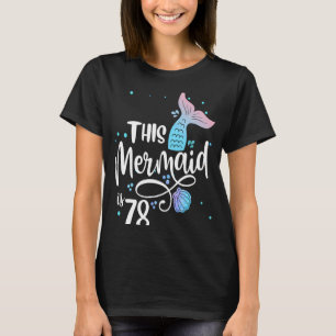 Camiseta Esta Sirenita Tiene 78 Años Y Es La Abuela De Cump