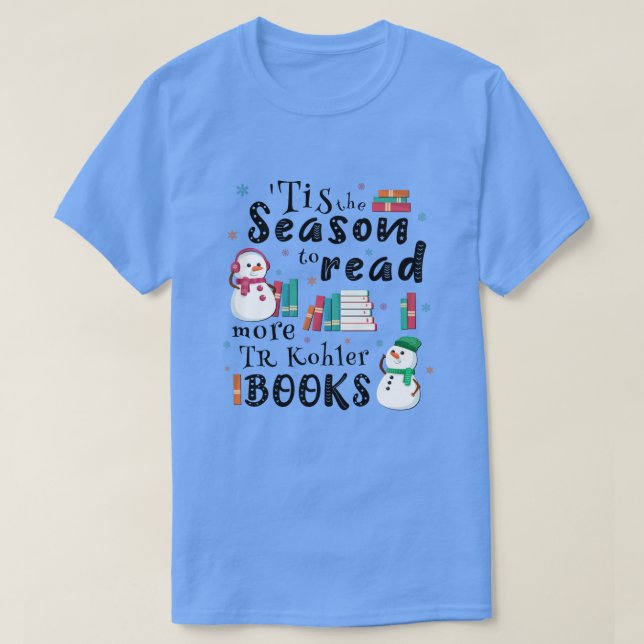 Camiseta ’Esta temporada para leer más libros de TR Kohler (Diseño del anverso)