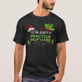 CAMISETA ESTA TEMPORADA PARA NAVIDADES DE AUTOCUIDADO