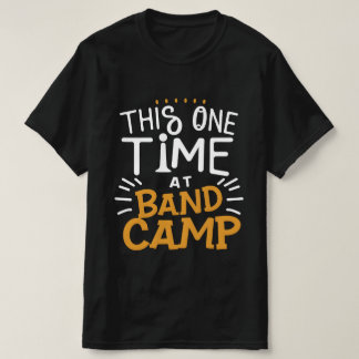 Camiseta Esta vez en el campamento de bandas