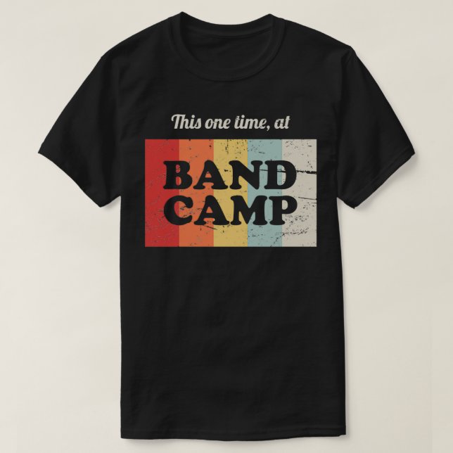 Camiseta Esta Vez En La Banda De Marcha Del Campamento De B (Diseño del anverso)