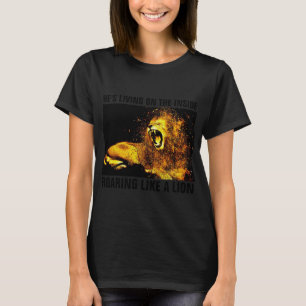 CAMISETA ESTÁ VIVIENDO EN EL INTERIOR ROARING COMO UN LEÓN 