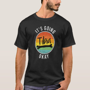 Camiseta Está yendo tibia bien hueso roto enfermera médica