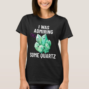 Camiseta Estaba admirando a algún susurrador de roca de cua