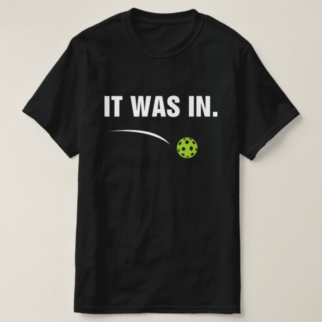 Camiseta Estaba En - Funny Jugador De Pickleball (Diseño del anverso)