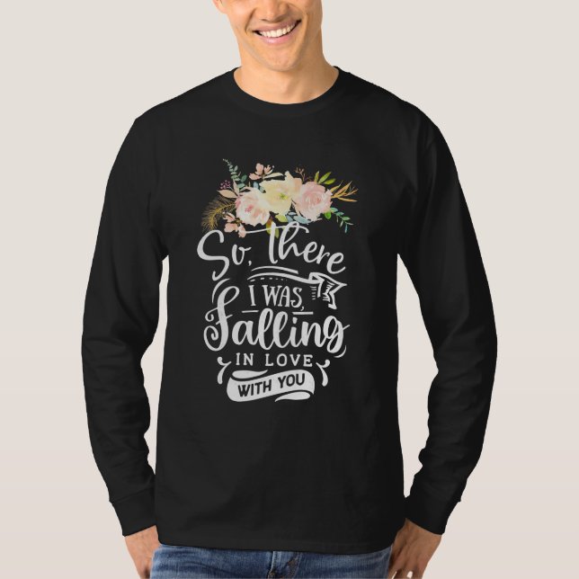 Camiseta Estaba Enamorado De Ti (Anverso)