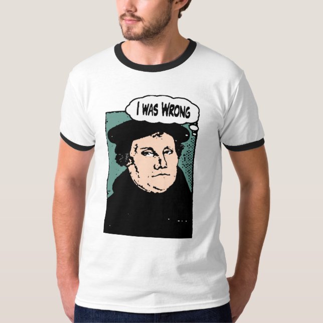 Camiseta "Estaba Equivocado" (Anverso)