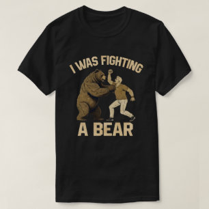 Camiseta Estaba Luchando Contra Un Lesiones De Oso Gracioso