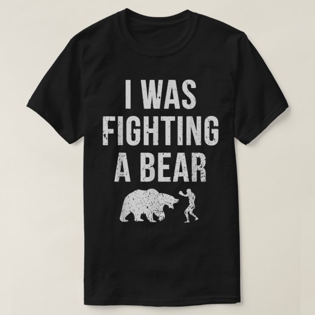 Camiseta Estaba Luchando Contra Un Oso Daño Gracioso La Rec (Diseño del anverso)