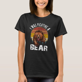 Camiseta Estaba Luchando Contra Una Lesiones De Oso.