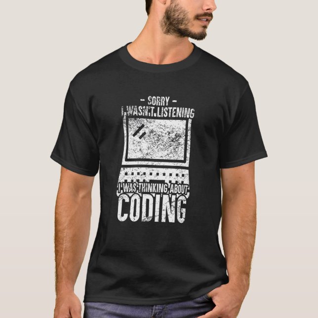 Camiseta Estaba Pensando En Coding Programming Computer (Anverso)