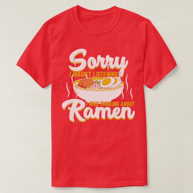 Camiseta Estaba Pensando En La Sopa De Fideos Japonesa Rame (Diseño del anverso)