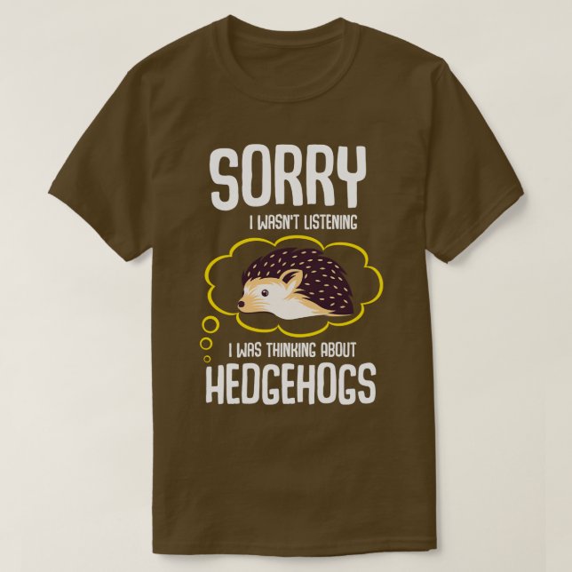Camiseta Estaba Pensando En Los Hedgehogs (Diseño del anverso)