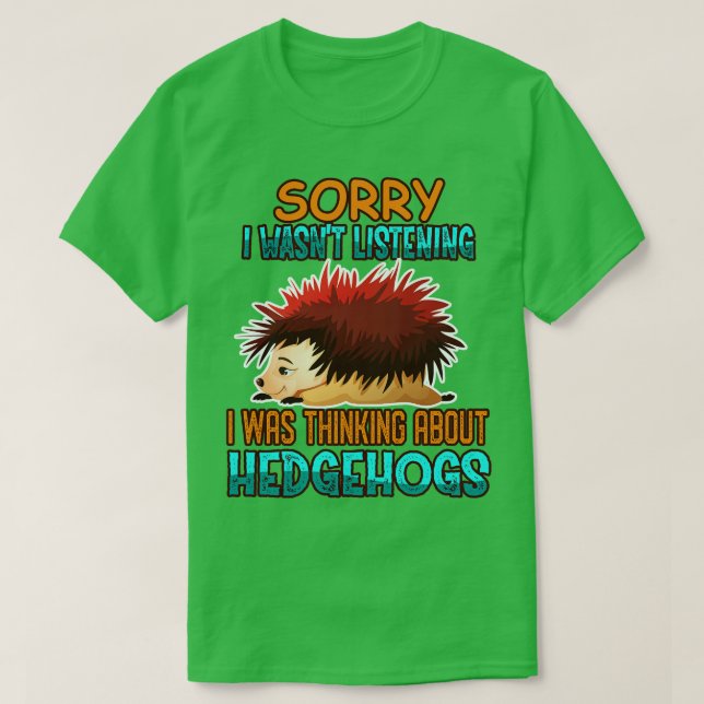 Camiseta Estaba Pensando En Los Hedgehogs (Diseño del anverso)