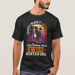 Camiseta Estaba pensando en los perros de montaña suizos 1