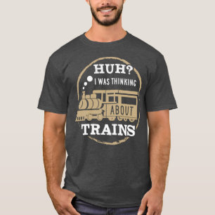 Camiseta Estaba Pensando En Los Trenes