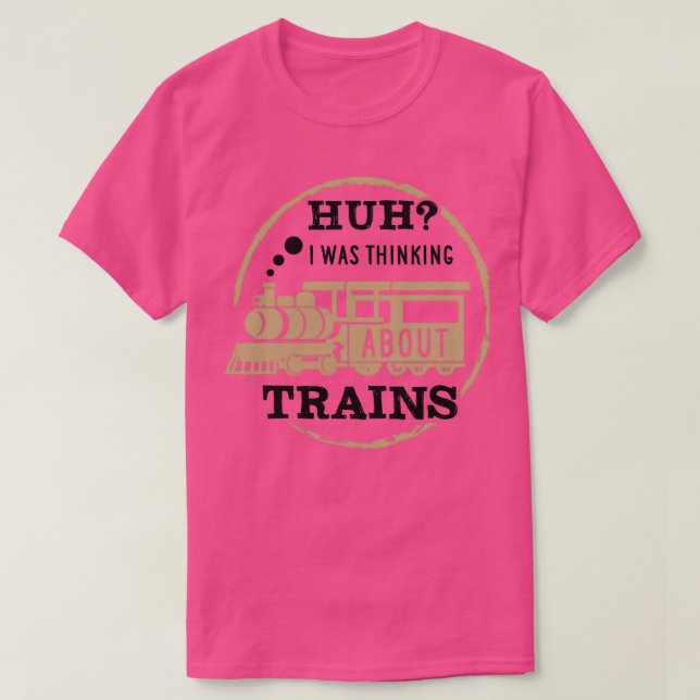 Camiseta Estaba Pensando En Los Trenes 1 (Diseño del anverso)
