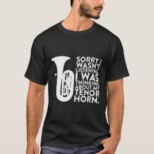 Camiseta Estaba pensando en mi cuerno de Tenor para un mús