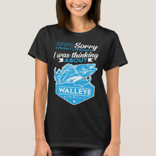 Camiseta Estaba pensando sobre la pesca de lucioperca  Caza