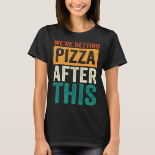 Camiseta Estaban Recibiendo Pizza Después De Este Curso De 