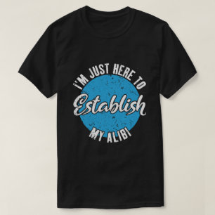 Camiseta Establece Mi Coartada Regalo De Cita Divertida Y S