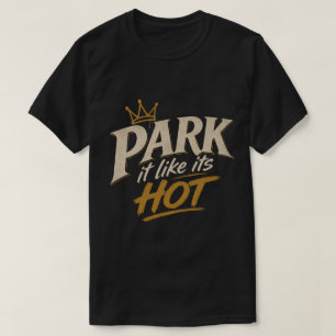 Camiseta Estácialo Como Si Estuviera Caliente