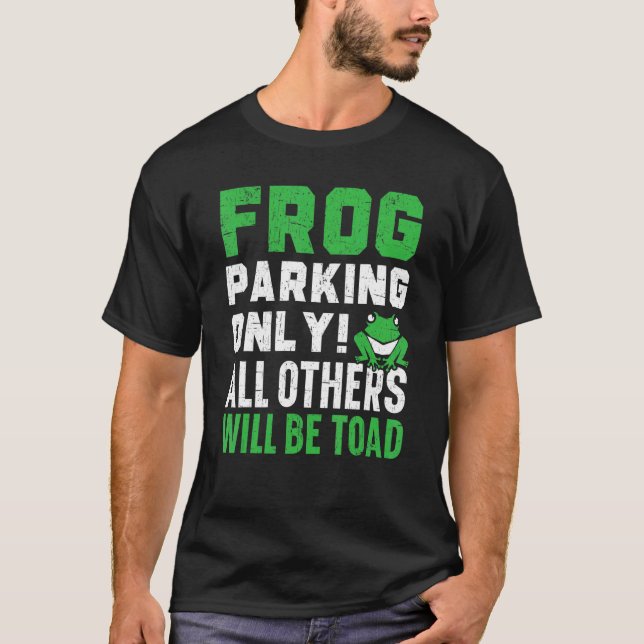 Camiseta Estacionamiento De Ranas Sólo Se Tomará Froggy A T (Anverso)