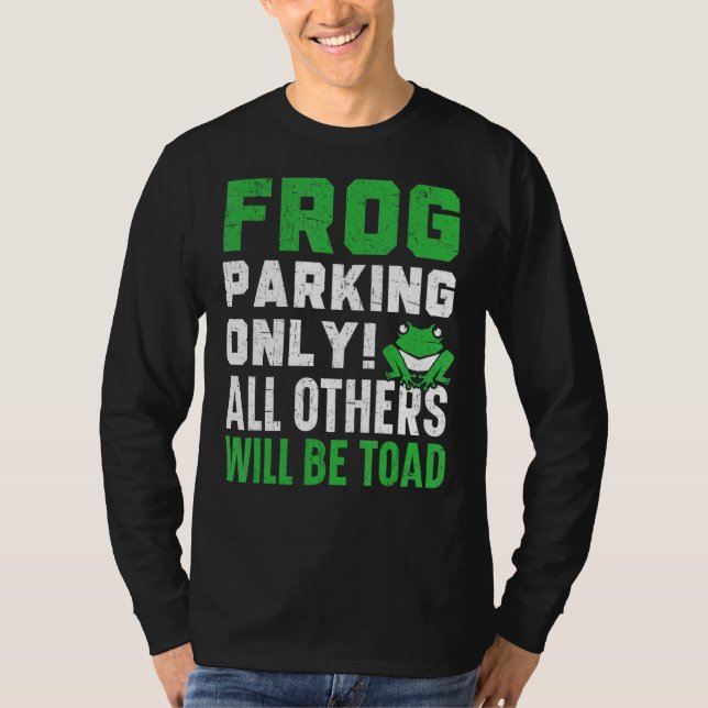 Camiseta Estacionamiento De Ranas Sólo Se Tomará Froggy A T (Anverso)