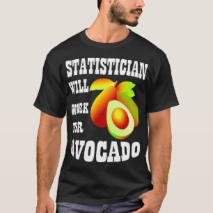 Camiseta Estadística trabajará para aguacate
