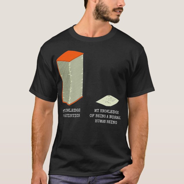 Camiseta Estadísticas Datos Stat Lover Knowledge Meme Funny (Anverso)