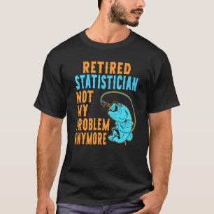 Camiseta Estadístico Jubilado Pescando  Jubilación