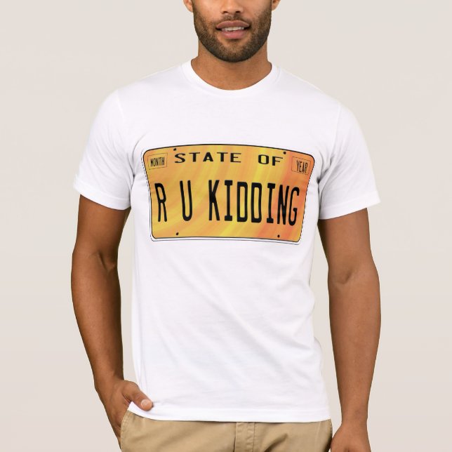 Camiseta Estado de embromar de R U (Anverso)
