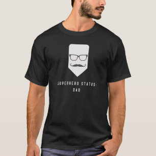 Camiseta Estado de héroe: Papá Superhéroe de la vida de p