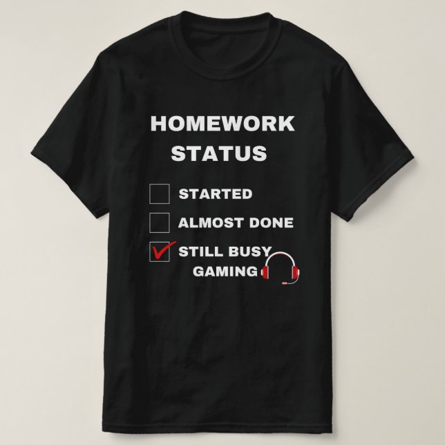 Camiseta estado de la tarea divertido juego de juegos todav (Diseño del anverso)