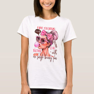 Camiseta Estado de la vida: aguantar todo junto con un gran