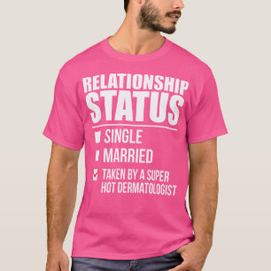 Camiseta Estado De Relación Adoptado Por Dermatológicos Sup