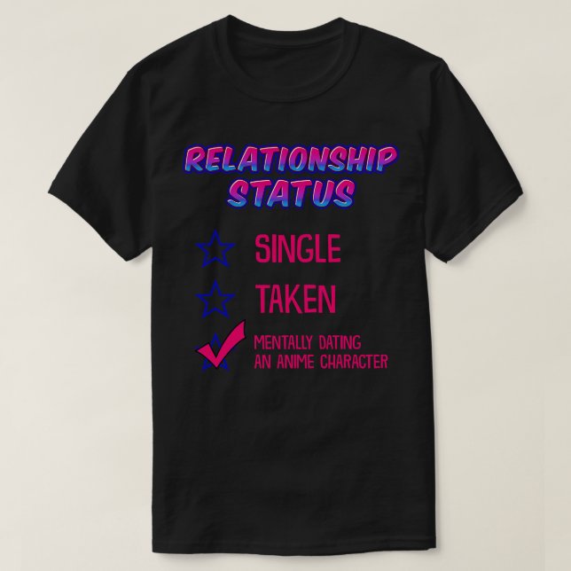 Camiseta Estado De Relación Con Un Carácter 3 (Diseño del anverso)