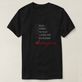 Camiseta Estado de relación de enredo
