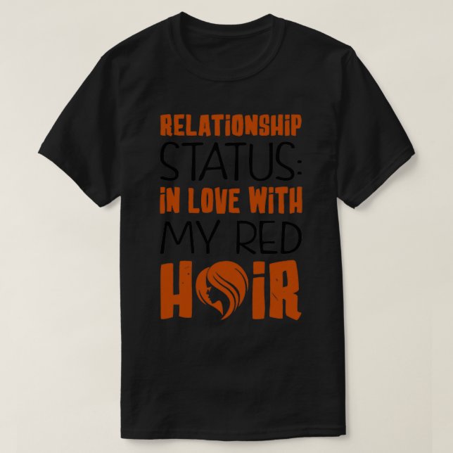 Camiseta Estado De Relación Enamorado De Mi Pelo Rojo 2 (Diseño del anverso)