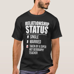 Camiseta Estado De Relación Tomado B Profesor De Geografía 