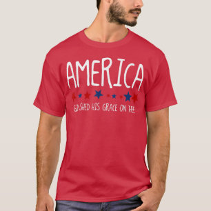 Camiseta Estados Unidos Dios derramó su gracia el 4 de juli