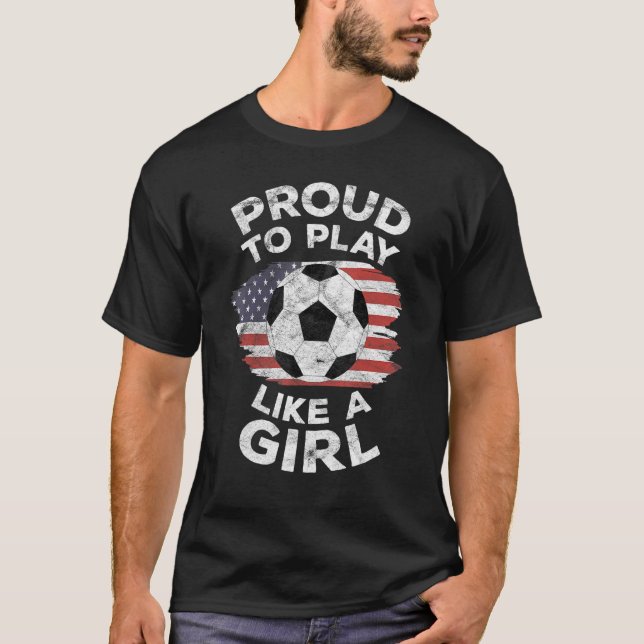 Camiseta Estados Unidos Está Orgulloso De Jugar Como Un Fút (Anverso)