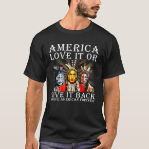 Camiseta Estados Unidos lo ama o lo devuelve nativo america