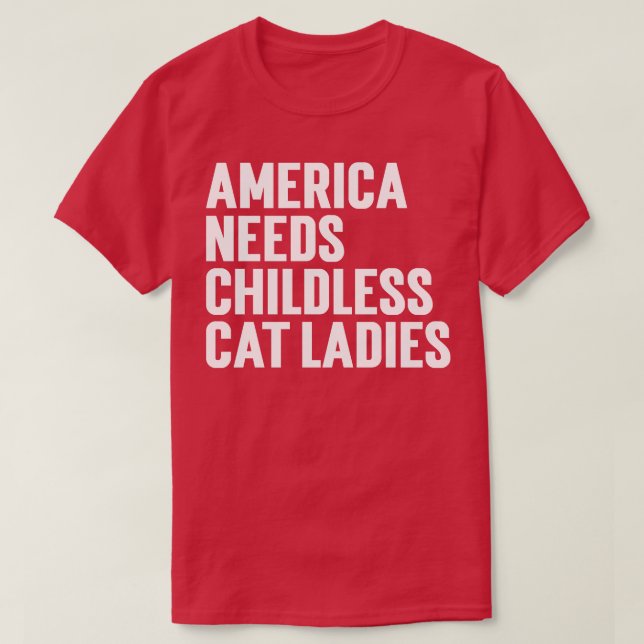 Camiseta Estados Unidos necesita damas de gato sin hijos (Diseño del anverso)